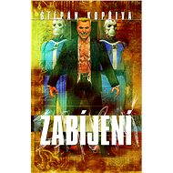 Zabíjení - Štěpán Kopřiva