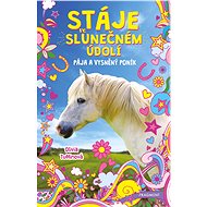 Stáje ve Slunečném údolí – Pája a vysněný poník - Olivia Tuffin