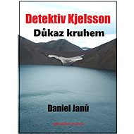 Důkaz kruhem - Daniel Janů