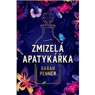 Zmizelá apatykářka - Sarah Penner