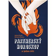 Partnerský horoskop se špetkou chilli - Antonín Baudyš