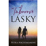 Táborové lásky - Petra Nachtmanová
