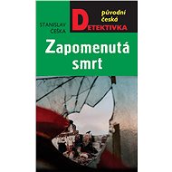 The Forgotten Death - Stanislav Češka