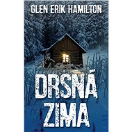 Drsná zima - Glen Erik Hamilton