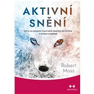 Active dreaming - Robert Moss