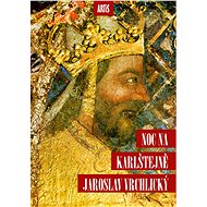 Noc na Karlštejně - Jaroslav Vrchlický
