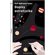 Dopisy astrofyzika - Neil deGrasse Tyson