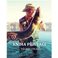 Kniha přívlače - Václav Fikar