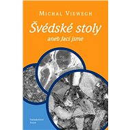 Švédské stoly aneb Jací jsme - Michal Viewegh