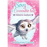 Owls of the Enchanted Forest - Moon Chestnut - Catherine Coeová