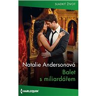 Balet s miliardářem - Natalie Andersonová