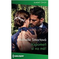 Vzpomeň si na mě! - Michelle Smartová