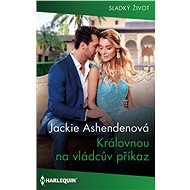 Královnou na vládcův příkaz - Jackie Ashendenová