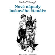 Nové nápady laskavého čtenáře - Michal Viewegh
