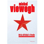 Mráz přichází z Hradu - Michal Viewegh