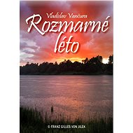Rozmarné léto - Vladislav Vančura