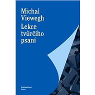 Lekce tvůrčího psaní - Michal Viewegh