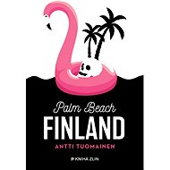 Palm Beach Finland - Antti Tuomainen