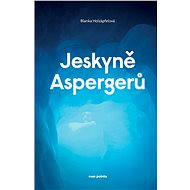 Jeskyně Aspergerů - Blanka Holzäpfelová