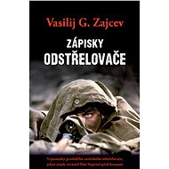 Zápisky odstřelovače - Vasilij G. Zajcev