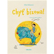 Chyť bizona! - Jitka Holasová