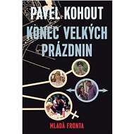 Konec velkých prázdnin - Pavel Kohout PhD