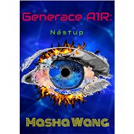 Generace A1R - Nástup - Masha Wang