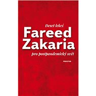 Deset lekcí pro postpandemický svět - Fareed Zakaria