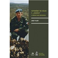 Vzpomínky na válku v "Jugošce" - Josef Falář