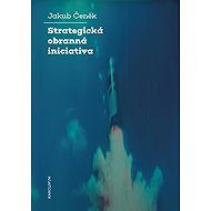 Strategická obranná iniciativa - Jakub Čeněk