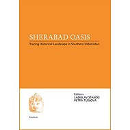Sherabad Oasis - Ladislav Stančo  Petra Tušloví
