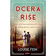 Dcera říše - Louise Fein