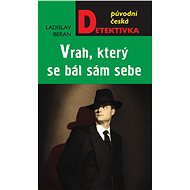 The killer who feared himself - Ladislav Beran