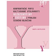 Konfrontační popis kultivované výslovnosti nizozemštiny a češtiny z pohledu českého mluvčího - Marta Kostelecká
