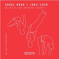Sokol Brno I 1862–1938 - Milena Strachová