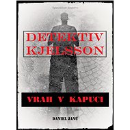 Vrah v kapuci - Daniel Janů