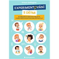 Experimenting with children - Shaun Gallagher