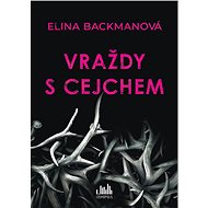 Murders with a mark - Elina Backmanová