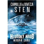 Hluboký hrob: Modrá záře - Viveca Sten