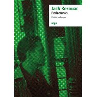 Podzemníci - Jack Kerouac