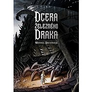 Dcera železného draka - Michael Swanwick