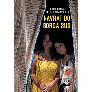 Návrat do Borga Sud - Donatella Di Pietrantonio