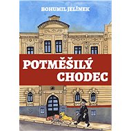 Potměšilý chodec - Bohumil Jelínek
