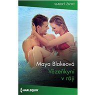 Vězeňkyní v ráji - Maya Blakeová