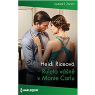 Ruleta vášně v Monte Carlu - Heidi Riceová