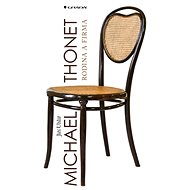 Michael Thonet - Jiří Uhlíř
