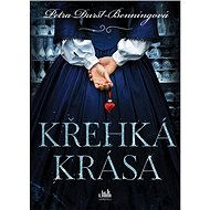 Fragile beauty - Petra Durst-Benningová