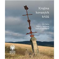 Krajina kovaných křížů - Petra Červinková