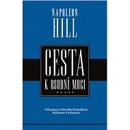Cesta k osobní moci - Napoleon Hill