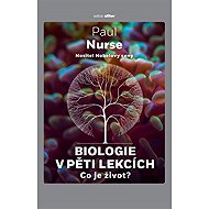 Biologie v pěti lekcích - Paul Nurse